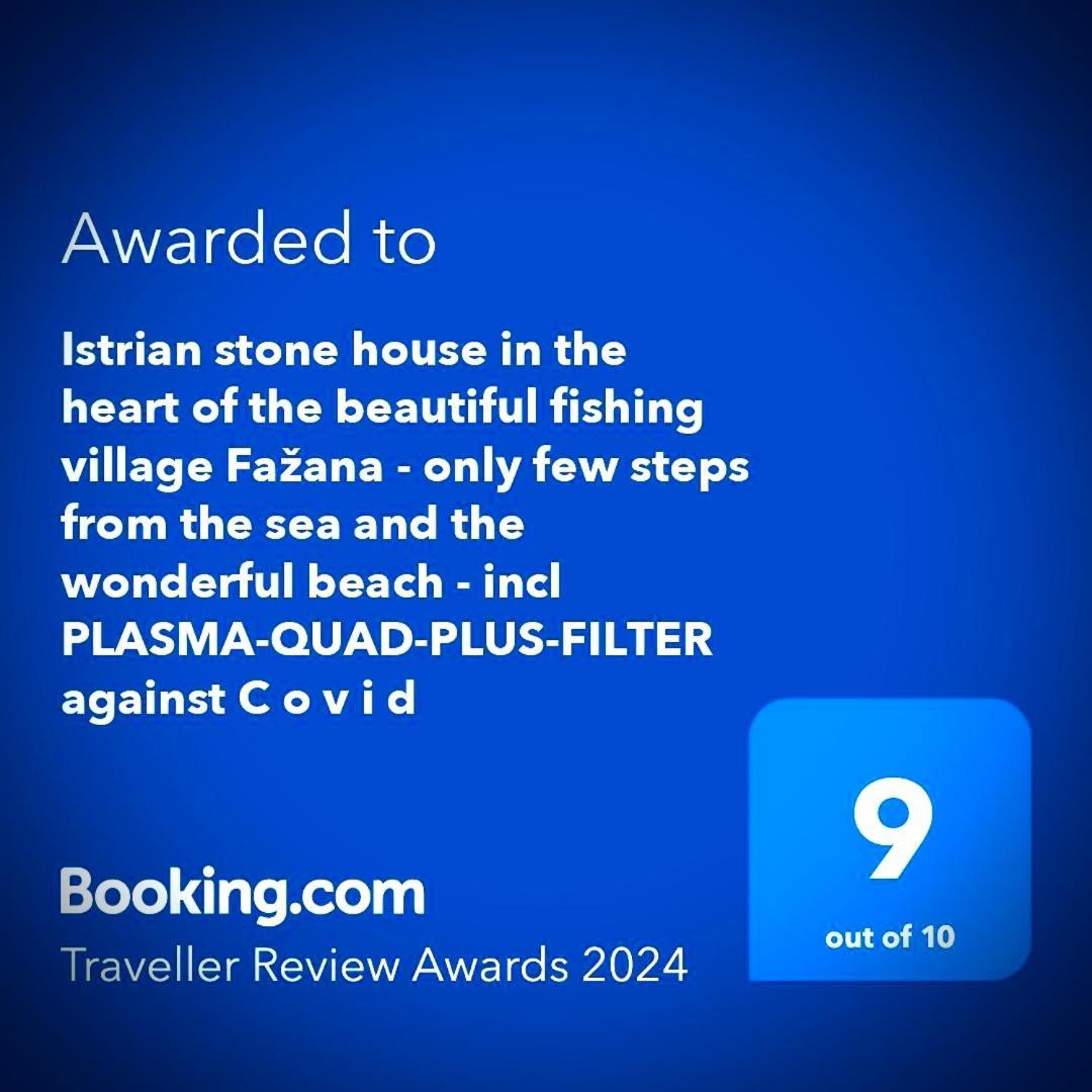 Istrian Stone House In The Heart Of The Beautiful Fishing Village Fazana - Only Few Steps From The Sea And The Wonderful Beach - Incl Plasma-Quad-Plus-Filter Against C O V I D Extérieur photo
